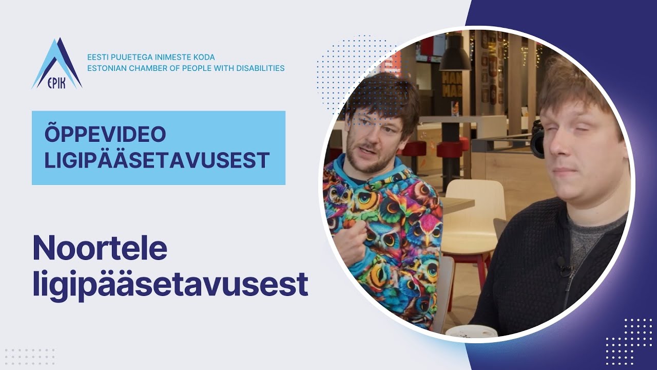 Noortele ligip&auml;&auml;setavusest