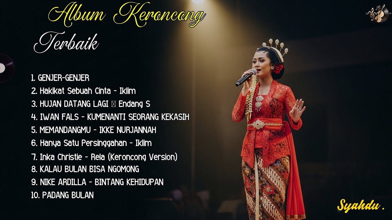 Kumpulan Lagu Keroncong Klasik Syahdu | GENJER-GENJER-HAKIKAT SEBUAH CINTA Musik Jadul Bikin Rindu