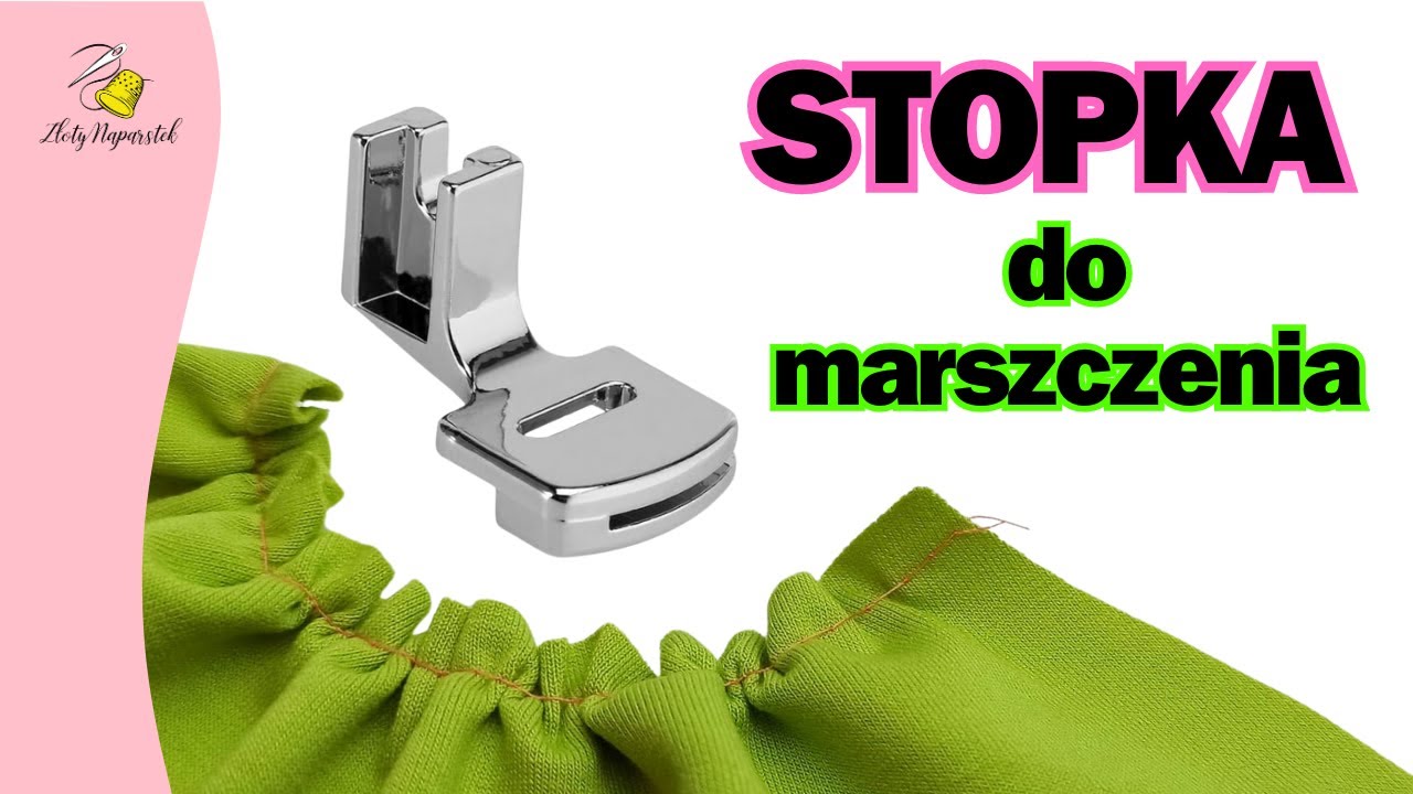 Stopka do marszczenia - jak ją używać