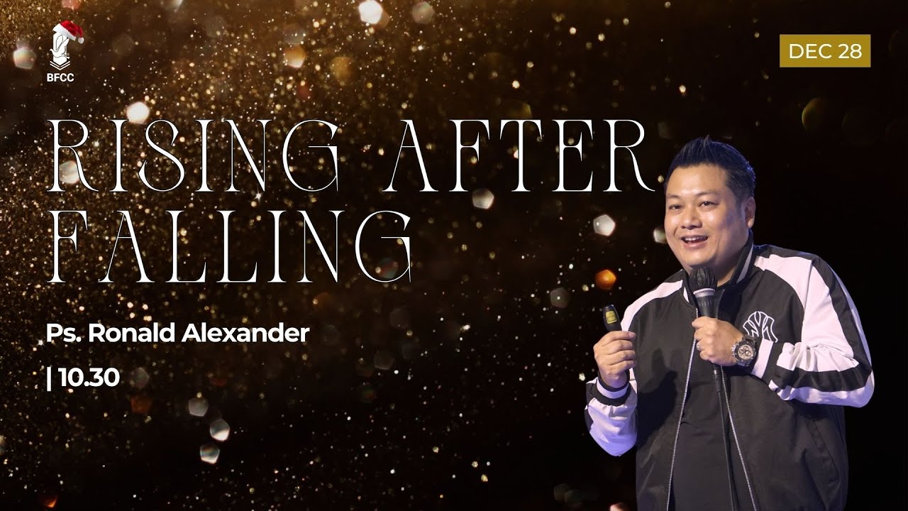 Rising After Falling | Ps. Ronald Alexander | 28 December 2025  | Ibadah 2