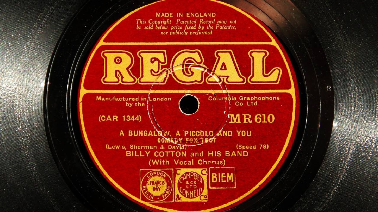 Billy Cotton and His Band - A Bungalow a Piccolo and You (1932)