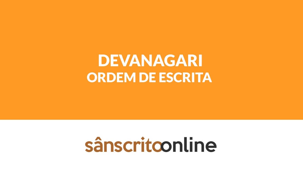 S&acirc;nscrito - Como escrever em Devanagari