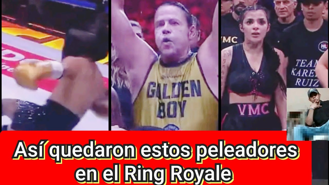 Así quedaron estos Youtubers en el Ring Royale ( Reaccionando alas peleas ) 