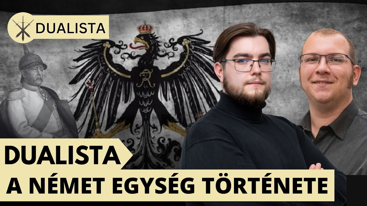 A n&eacute;met egys&eacute;g t&ouml;rt&eacute;nete #1 | Dualista