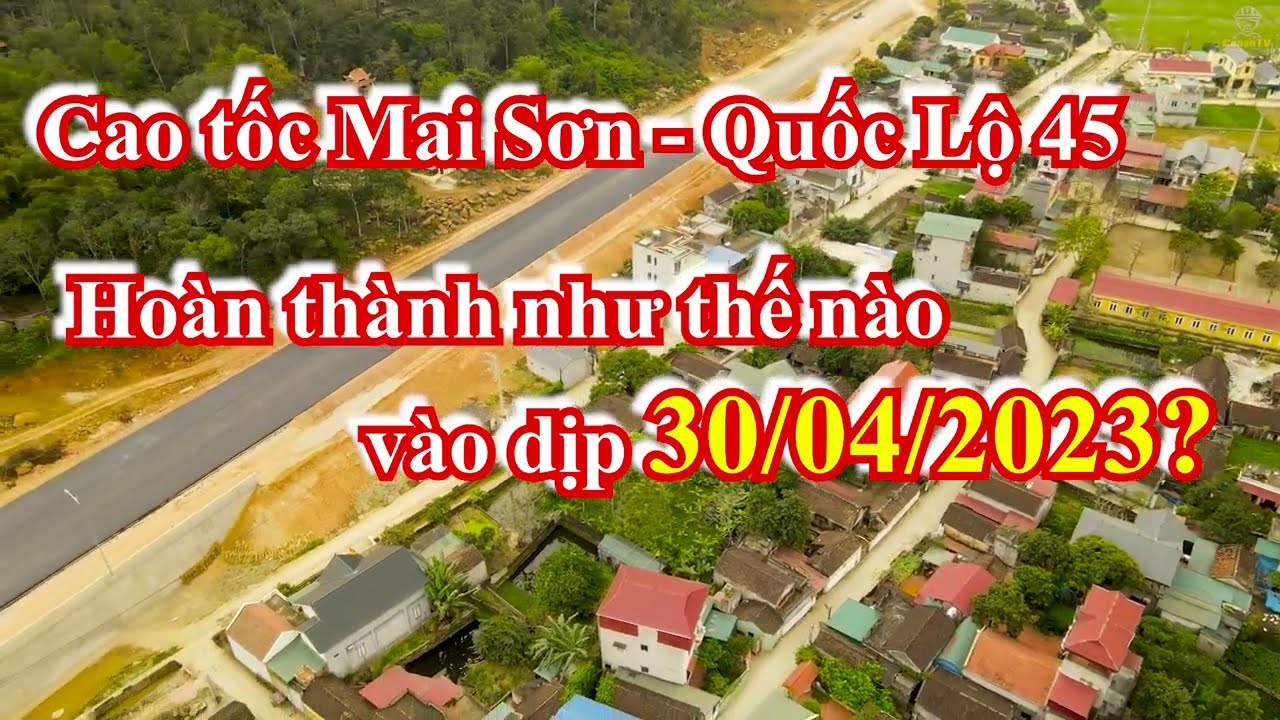 Mai Sơn - Quốc Lộ 45 Liệu có thông xe vào 30/04? | ConanTV