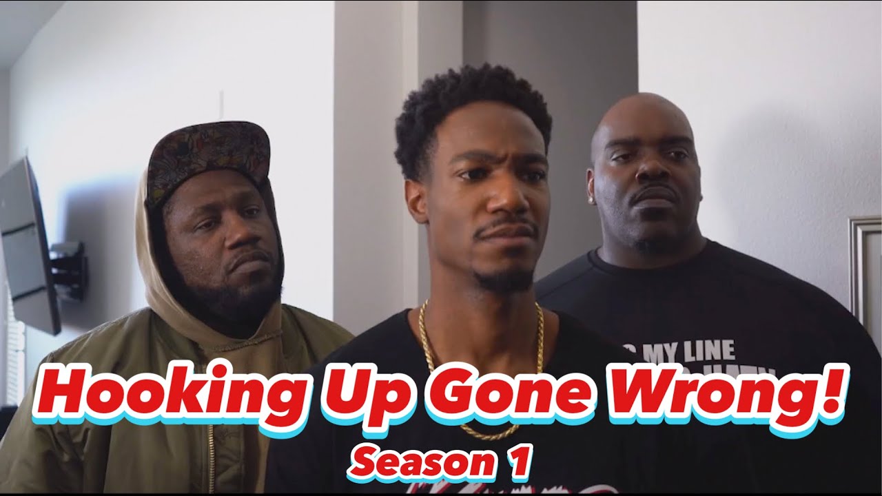 When Hooking Up with Bae Goes Wrong! Season 1 @KingV.