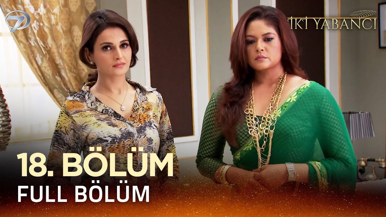 İki Yabancı Hint Dizisi - Saraswatichandra 18.Bölüm @Kanal 7​