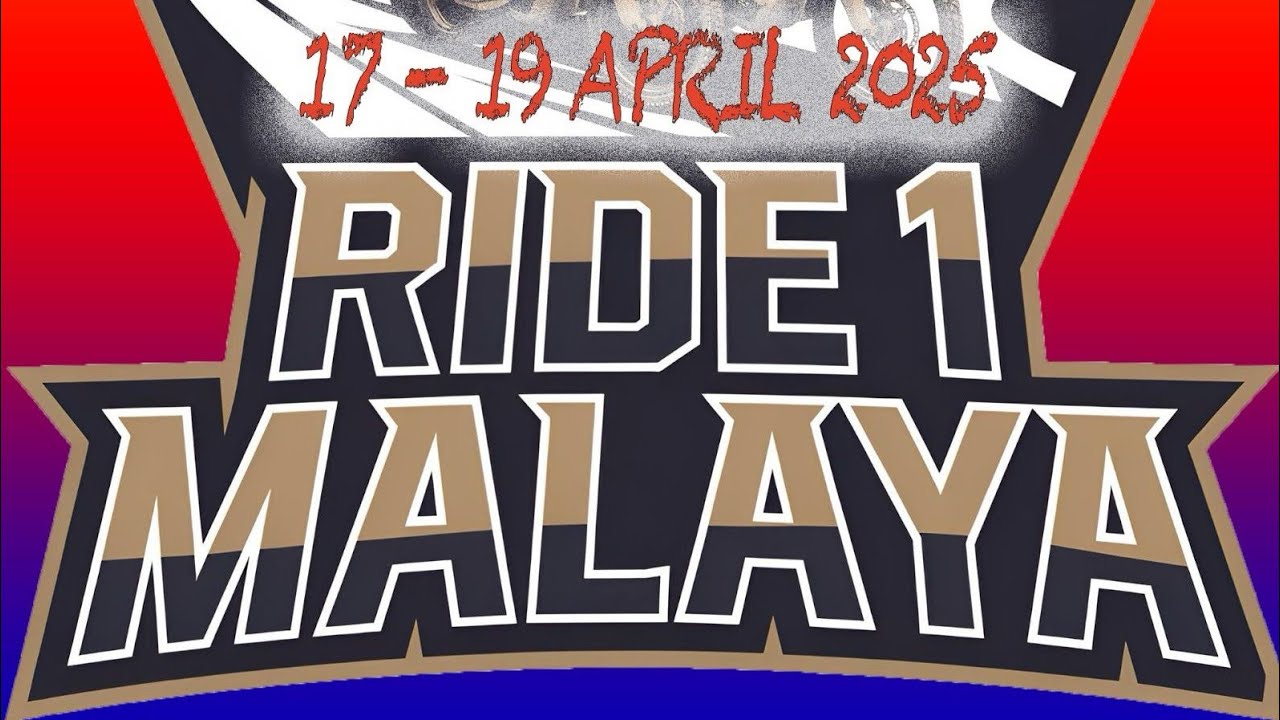 RIDE 1 MALAYA KAPITAN BELUT TV CHALLENGE 17-19 APRIL 2025