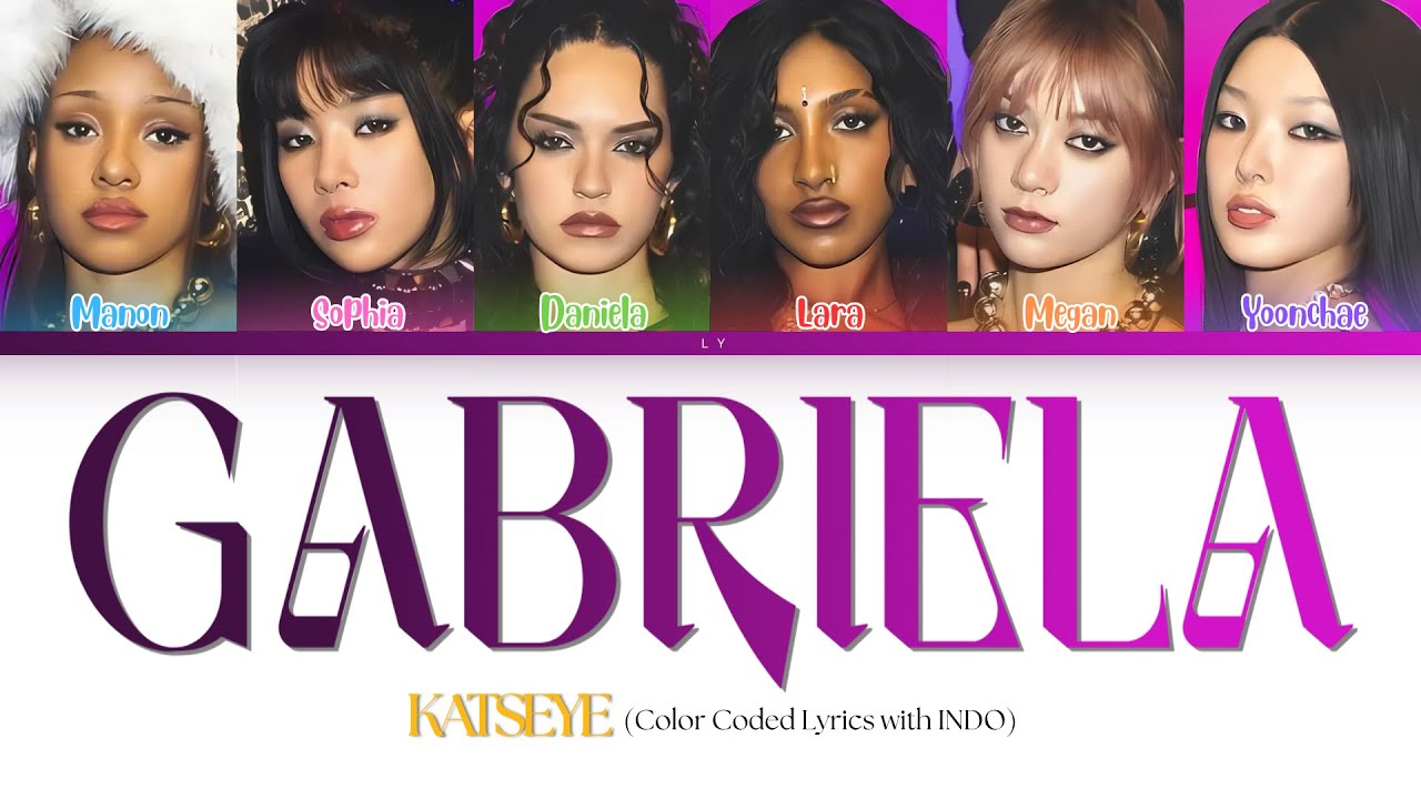 KATSEYE 'Gabriela' [Color Coded Lyrics ENG | INDO]
