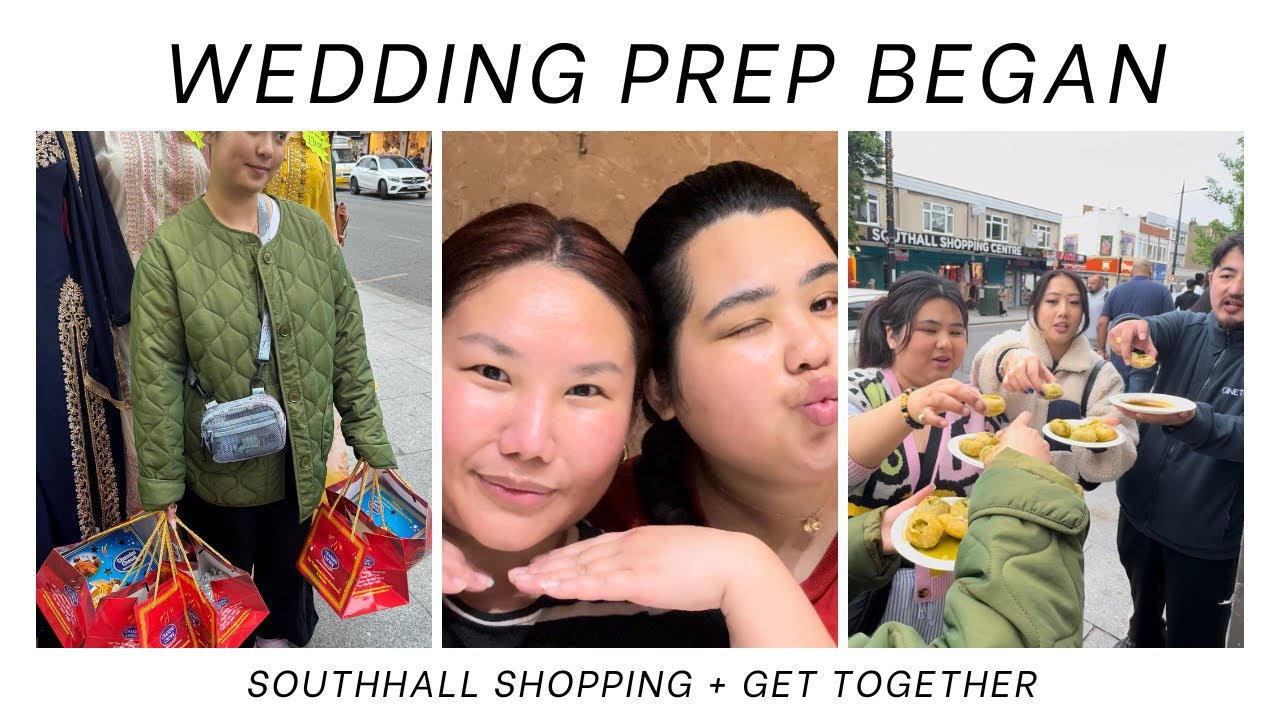 WEDDING PREP HAS BEGUN + Southall meet up