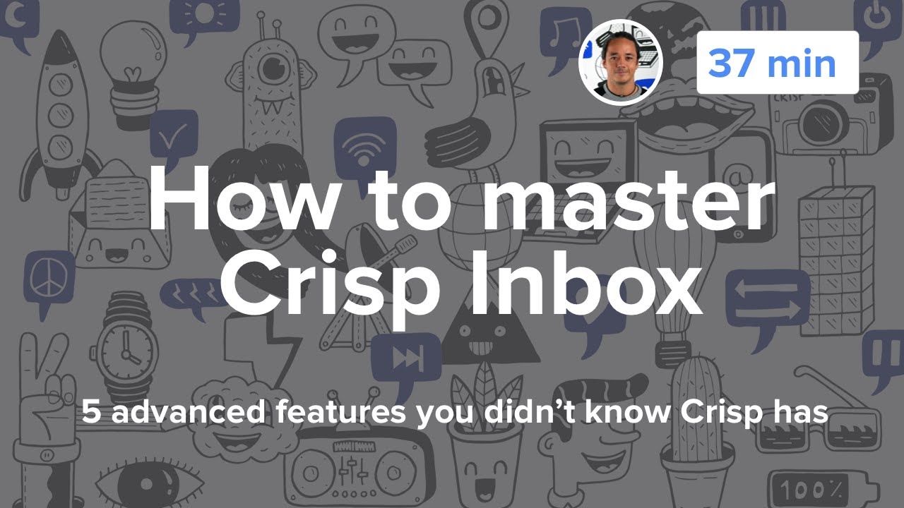 Mastering Crisp Inbox (Shared Inbox Software) - Webinar