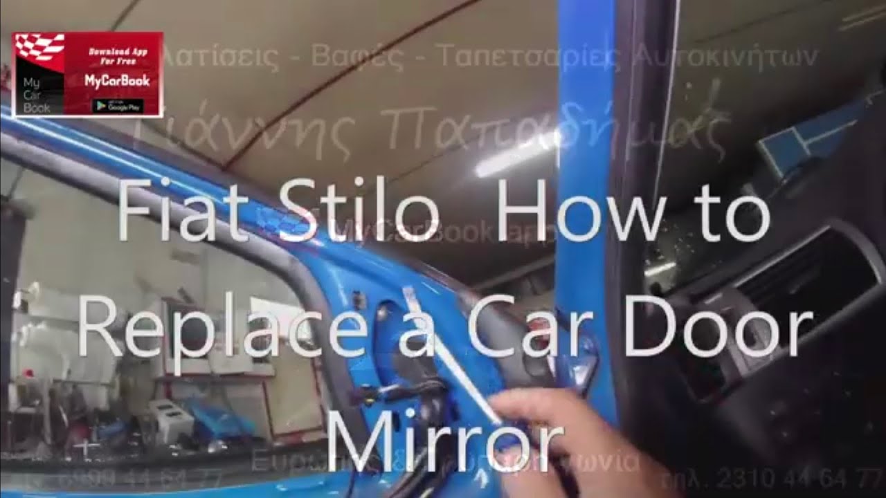 Fiat Stilo How to Replace a Car Door Mirror
