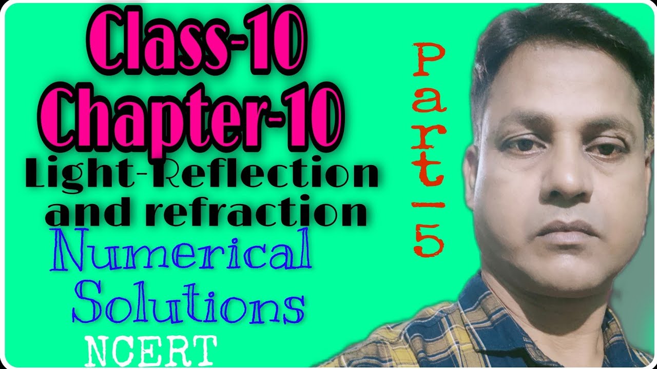 Class-10||Chapter-10||General science||Numerical Solutions||NCERT solutions||CBSE &SEBA||