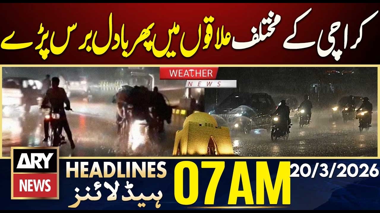 Rain Showers Return to Various Areas of Karachi | ARY News 7 AM Headlines | 20th March 2026