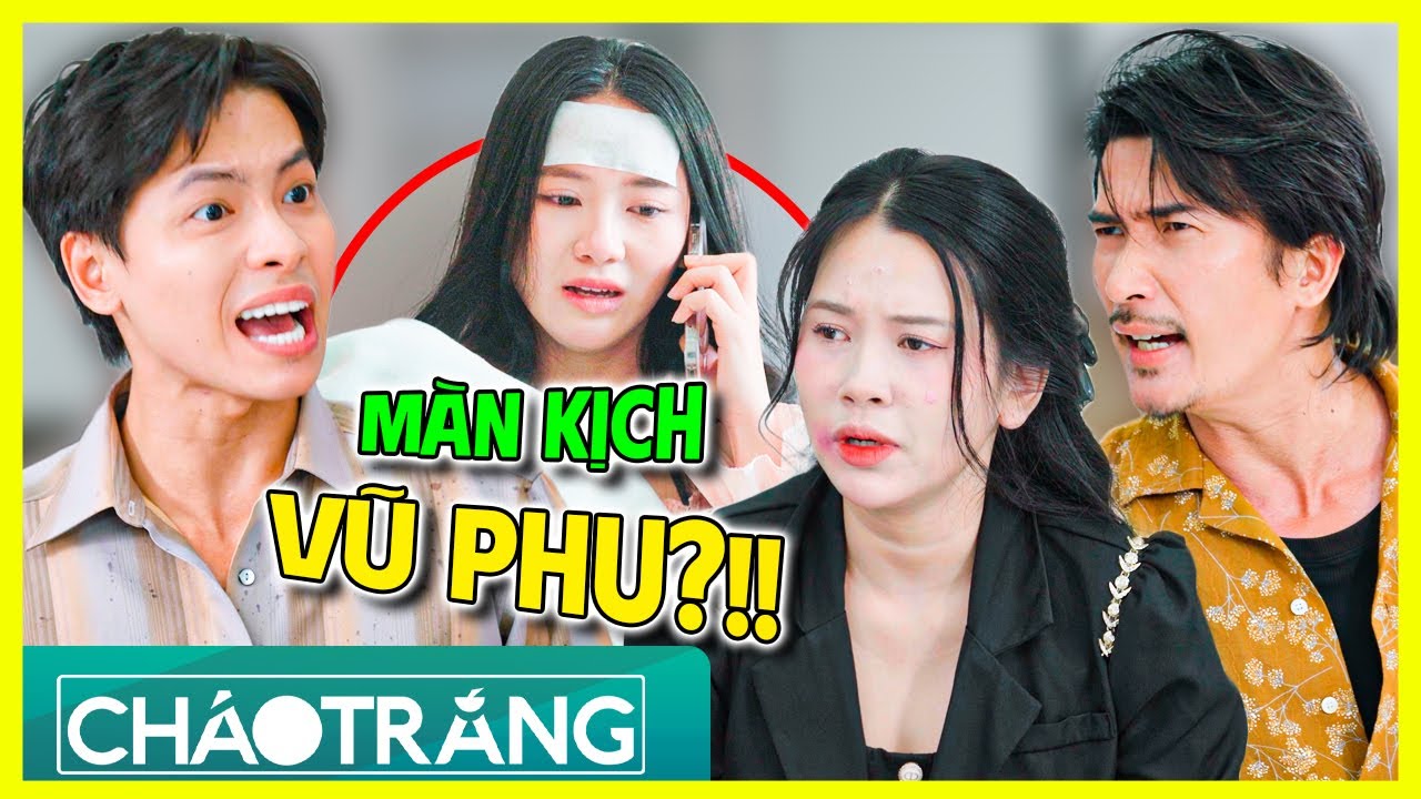 Màn Kịch V.Ũ PH.U, Anh Rễ Dạy Dỗ Thằng Em TỒI?!!! | Cháo Trắng | Phim Việt Nam 2026