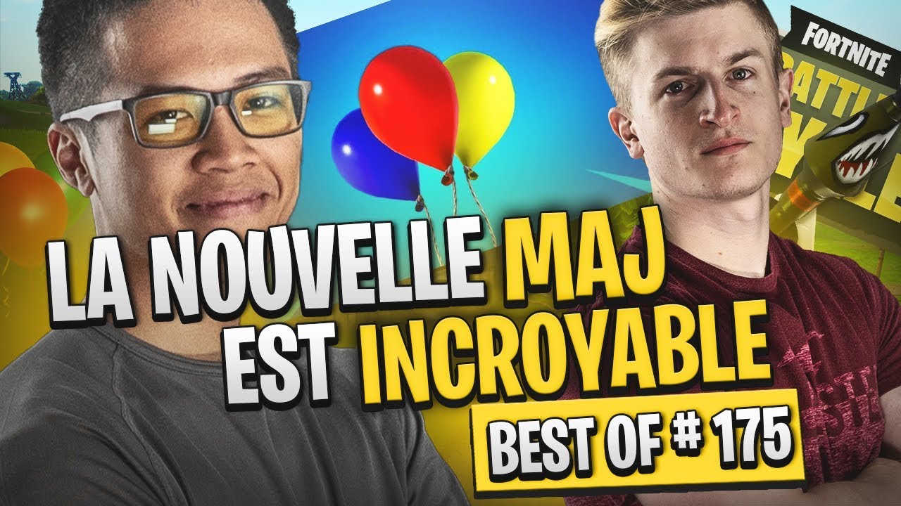 BEST OF FORTNITE FR #175 ► LA NOUVELLE MAJ DE FORTNITE EST INCROYABLE