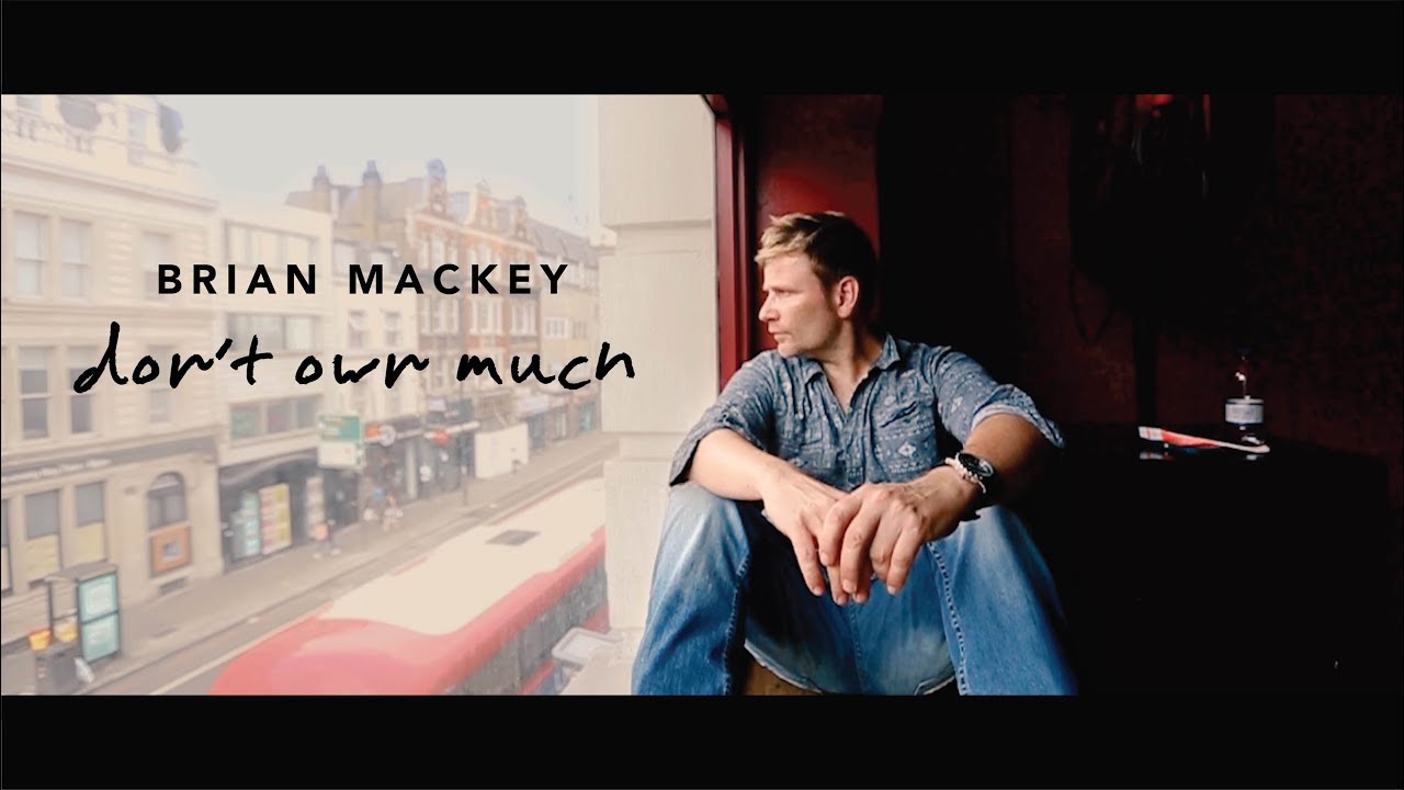 Don't Own Much (Official Music Video) - Brian Mackey