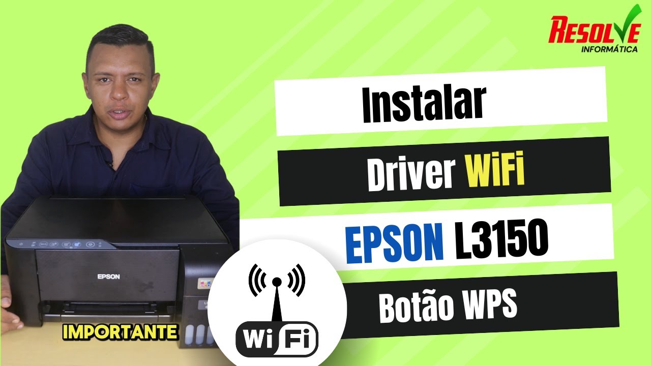 ✅ Instalar driver WIFI impressora EPSON L3150 com botão WPS do roteador.