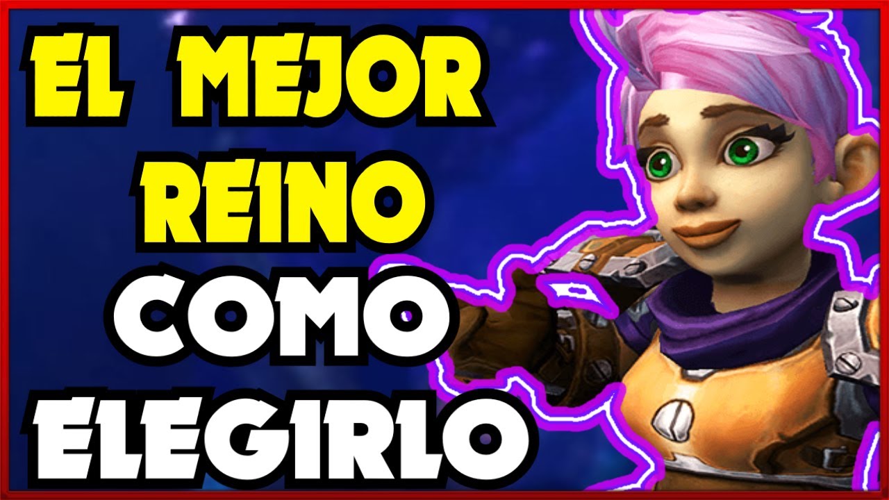 Como elegir el mejor reino para hacer oro en wow shadowlands 9.2.7