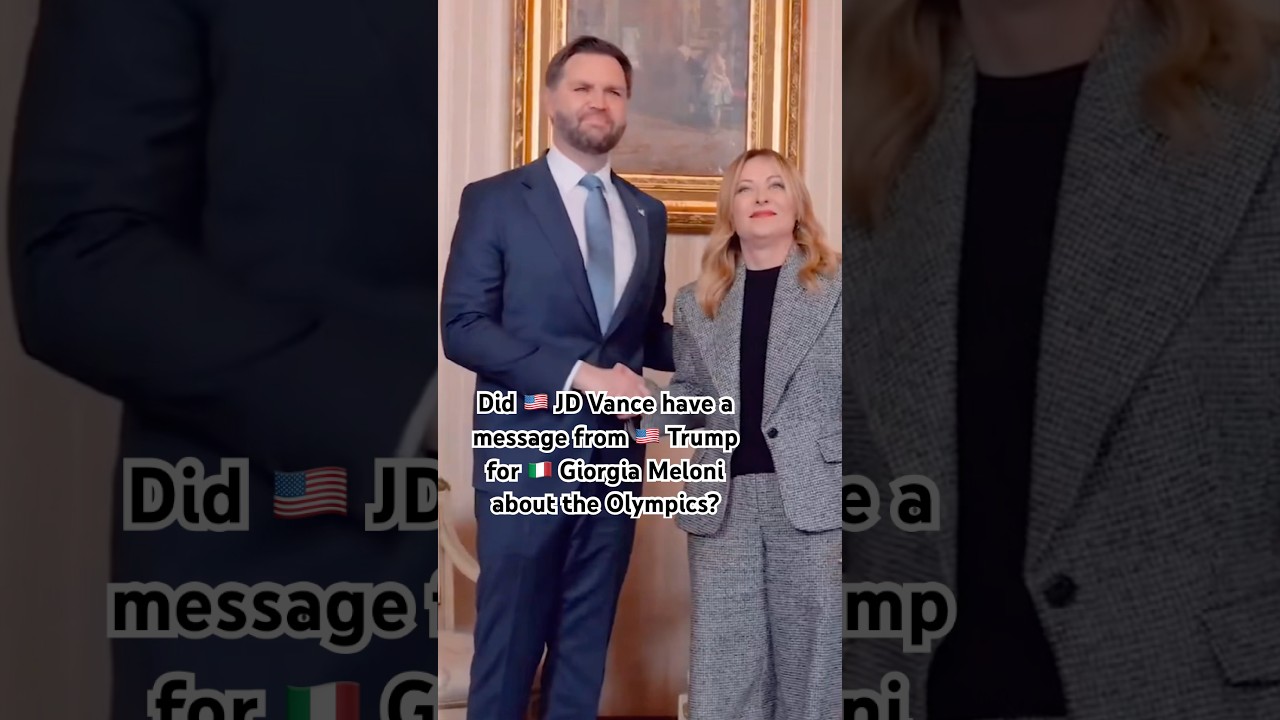 Было ли у Джей Ди Вэнса сообщение от Трампа для Джорджии Мелони по поводу Олимпийских игр?