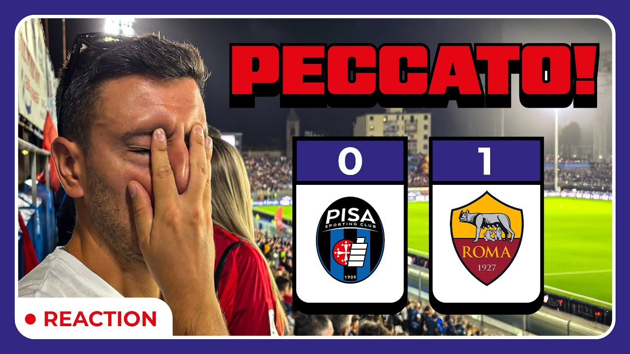 PECCATO! Live reaction pisani PISA - ROMA🖤💙