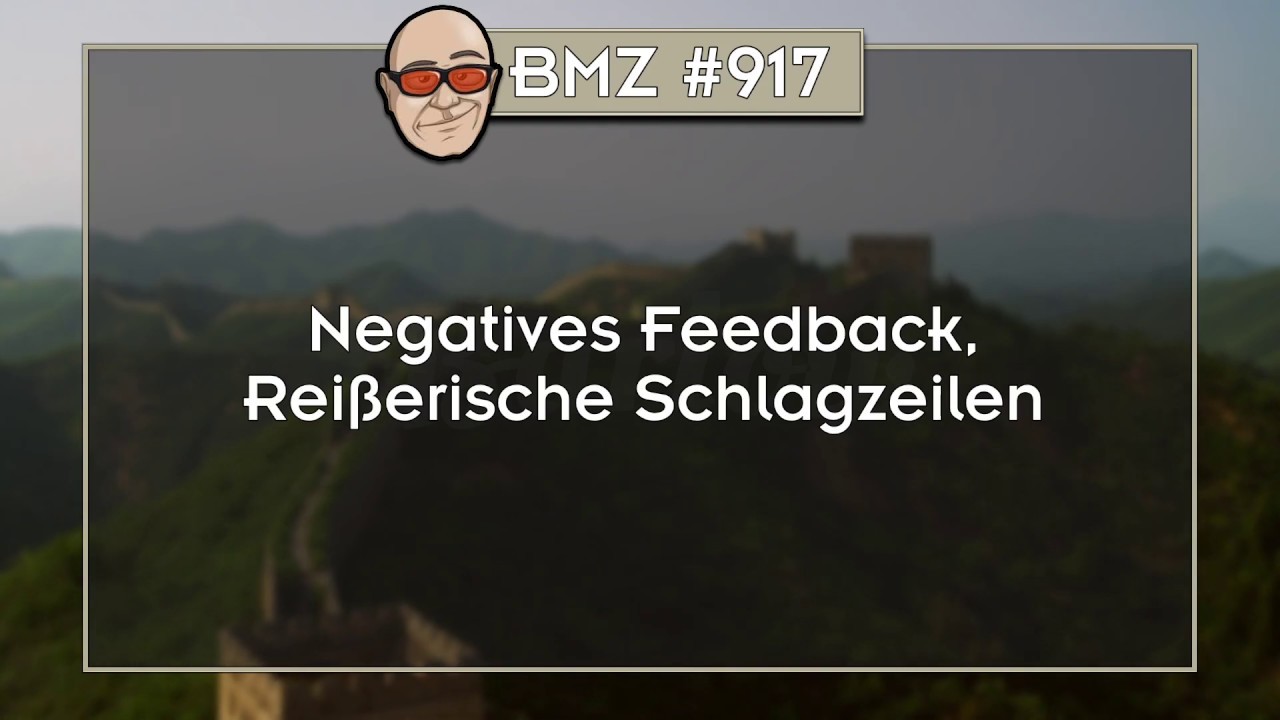 BMZ #917: Negatives Feedback,Reißerische Schlagzeilen