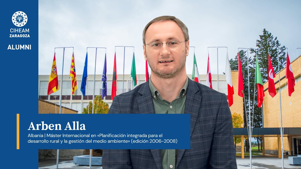 Arben Alla (Albania) | Alumni CIHEAM Zaragoza | Máster en Planificación Rural