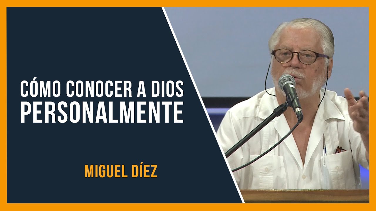 Cómo conocer personalmente a Dios // Miguel Díez