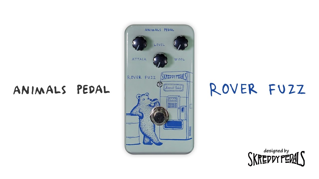 Animals Pedal | Rover Fuzz [Designed by Skreddy Pedals] - demo by Jake Cloudchair