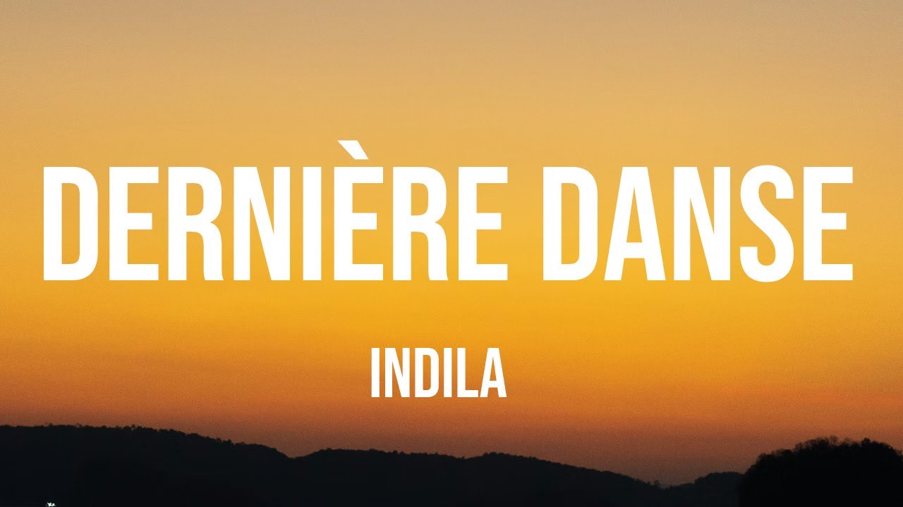 Indila - Dernière Danse (Lyrics)