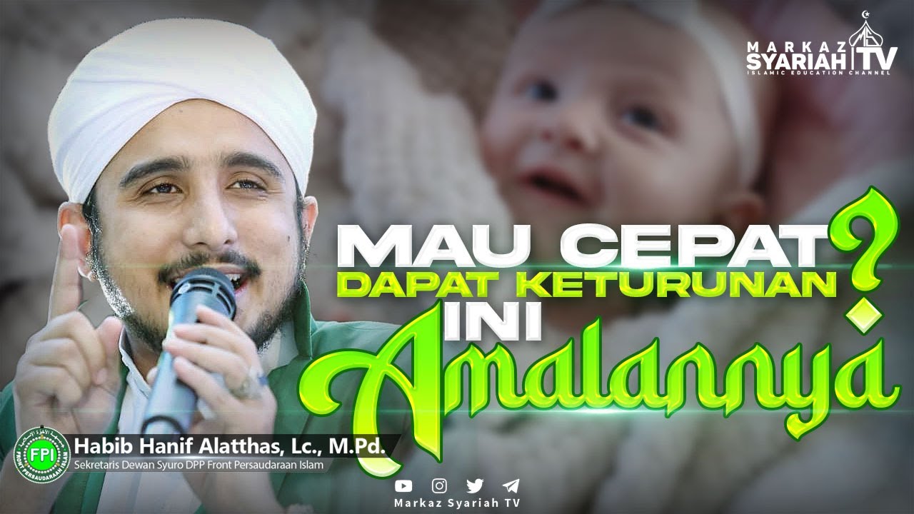 MAU CEPAT DAPAT KETURUNAN ? INI AMALANNYA | HABIB HANIF ALATTHAS, Lc., M.Pd.