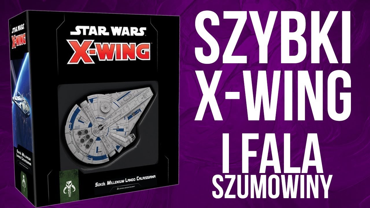 I-wsza fala X-Wing 2.0 - Szumowiny | Szybki X-Wing | Unboxing X-Wing #5