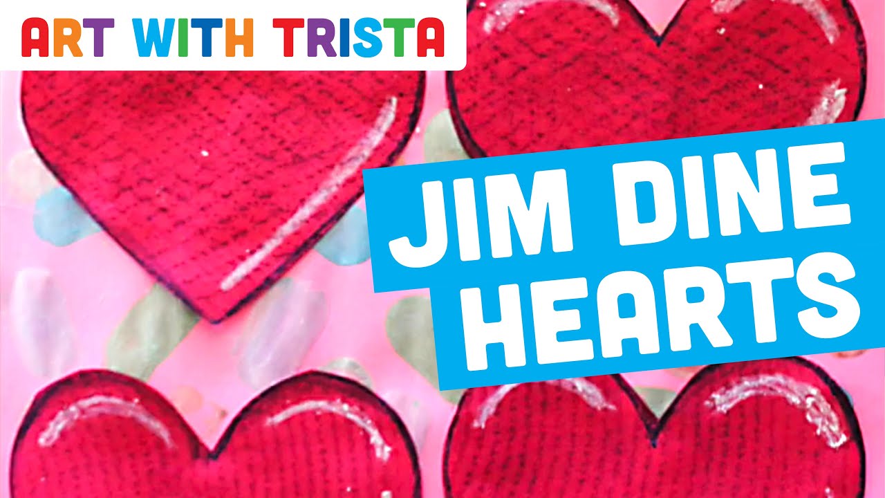 Jim Dine Inspired Hearts For Valentine's Day Art Tutorial - Art With Trista