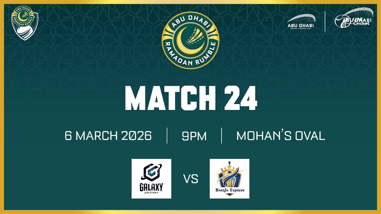 Abu Dhabi Ramadan Rumble 2026 | Galaxy Sports v Bangla Express | Match 24
