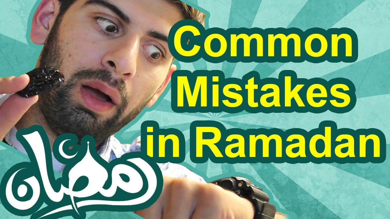 5 Common Mistakes Most of Muslims Make in Ramadan