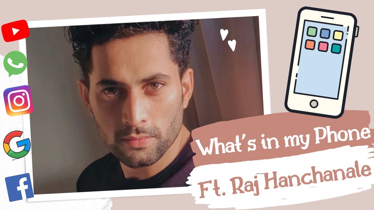 What's in my Phone.. | Ft. Raj Hanchanale