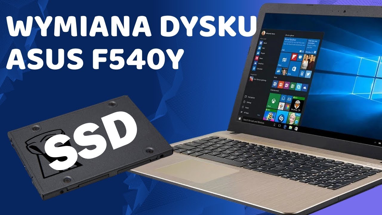 Wymiana dysku, czyszczenie chłodzenienia Notebook Asus F540Y