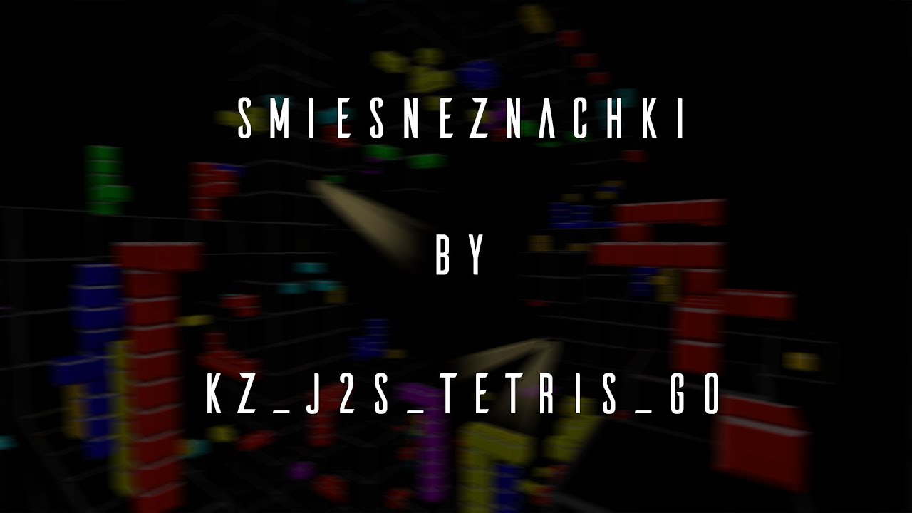 [KZT PRO] kz_j2s_tetris_go in 2:53.17 by smieszneznaczki