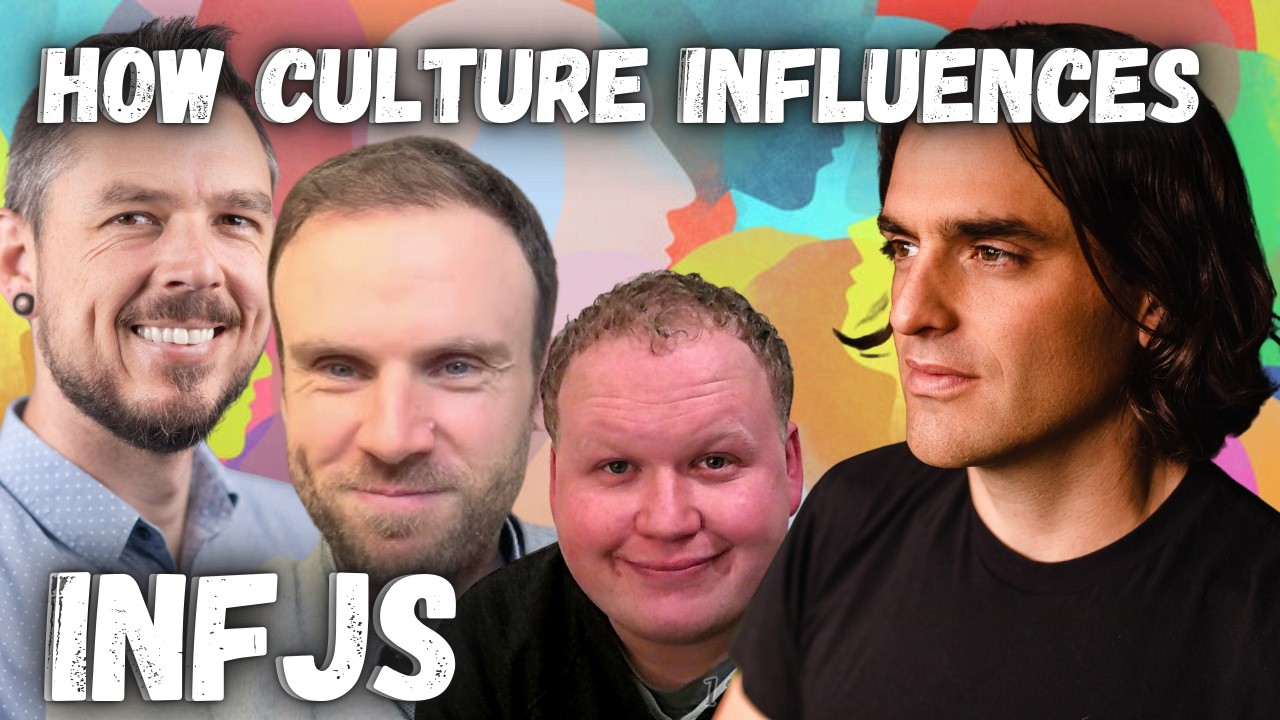 5 INFJs Reveal How Culture Shapes Personality ft. Clay Arnall Ren Contini Dan Anear Jon Campbell