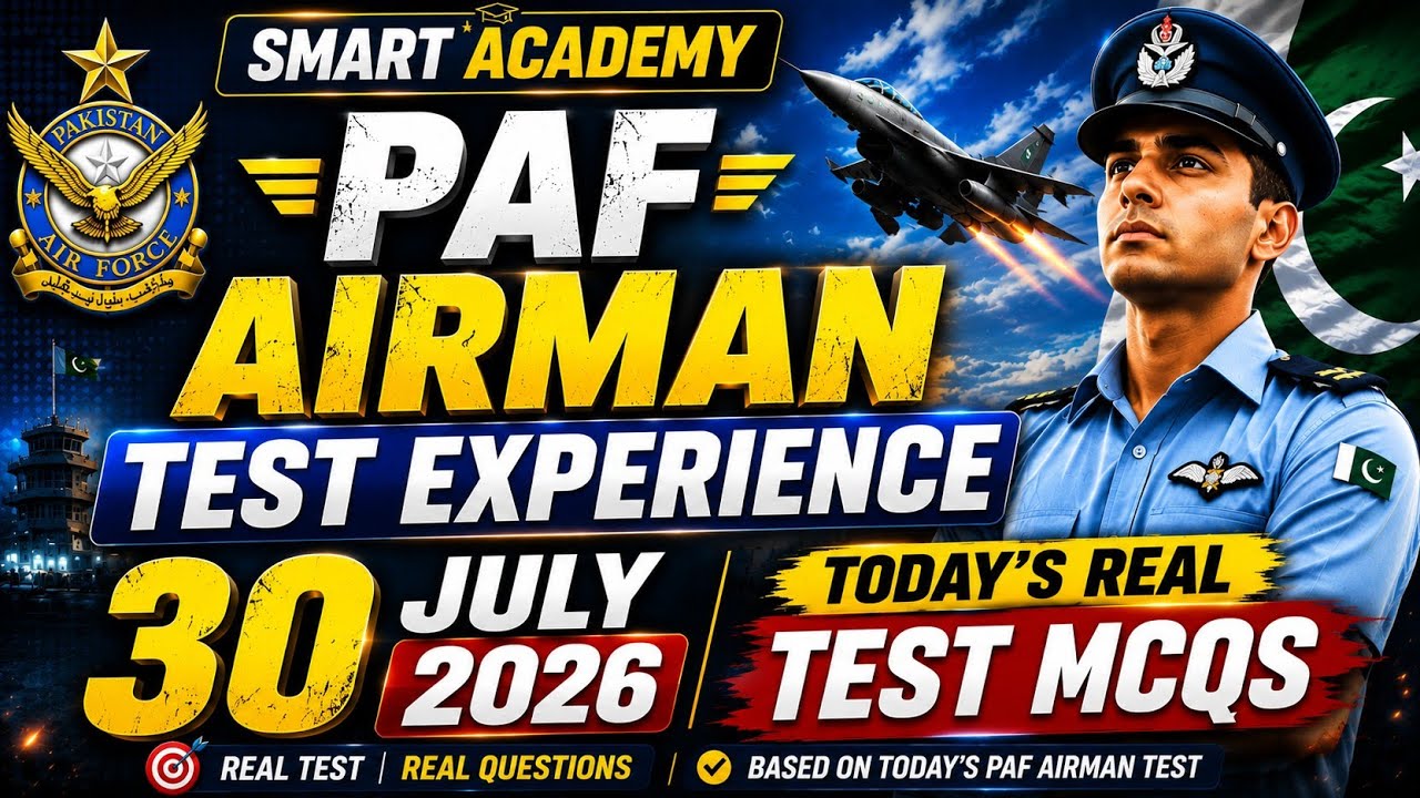 PAF Airman Test Experience 30 July 2026 | Real Exam MCQs & Intelligence Questions | Smart Academy