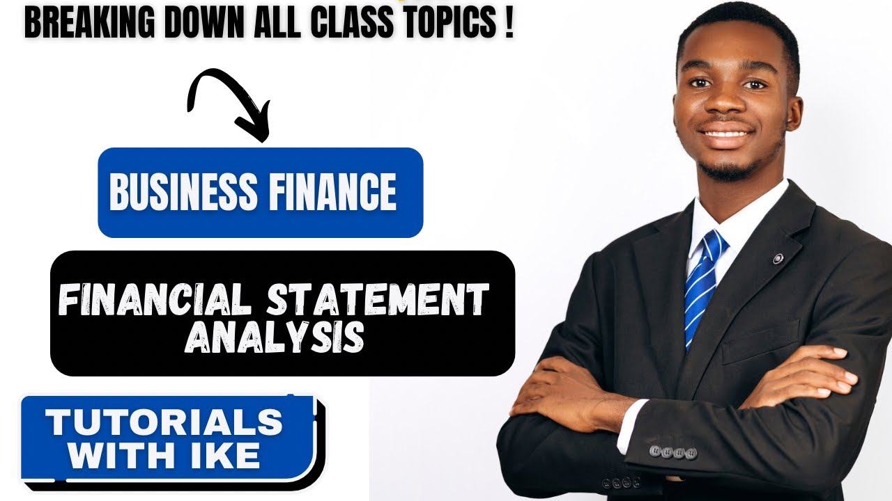 BUSINESS FINANCE - FINANCIAL STATEMENT ANALYSIS