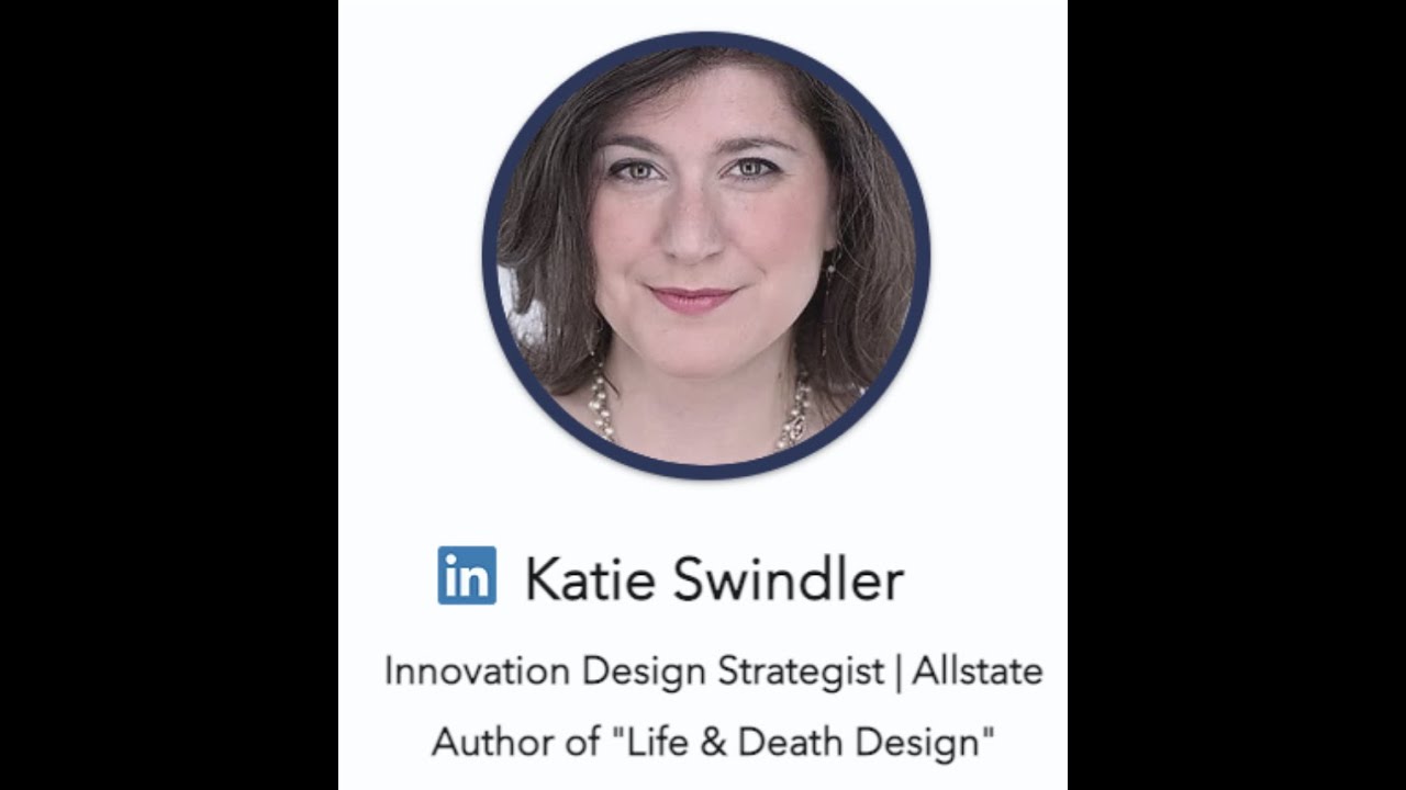Katie Swindler: Innovation Life & Death Design