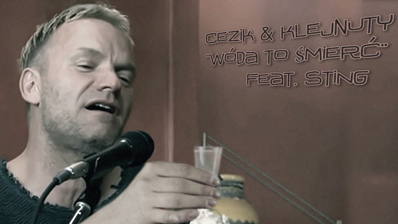 CeZik & KlejNuty - W&oacute;da To Śmierć (feat. STING)