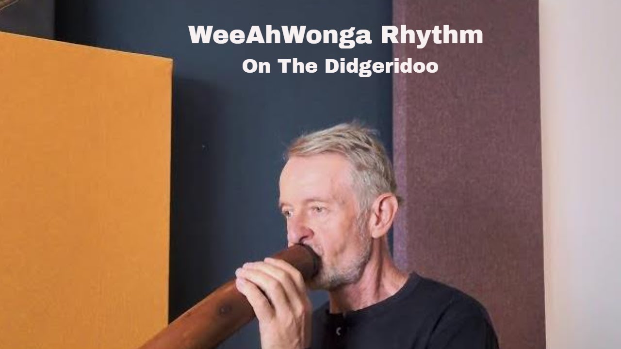 Didgeridoo Tutorial: The WeeAhWonga Rhythm