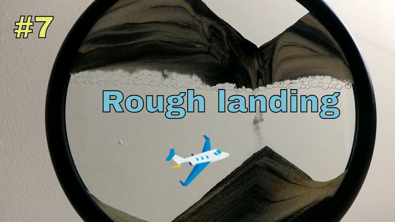 Calming Sandscape #7 - Rough landing