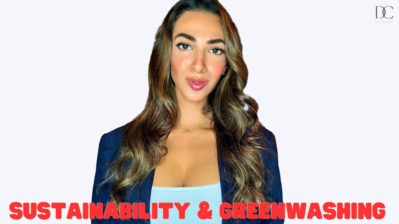 SUSTAINABILITY & GREENWASHING | Dana Clerici