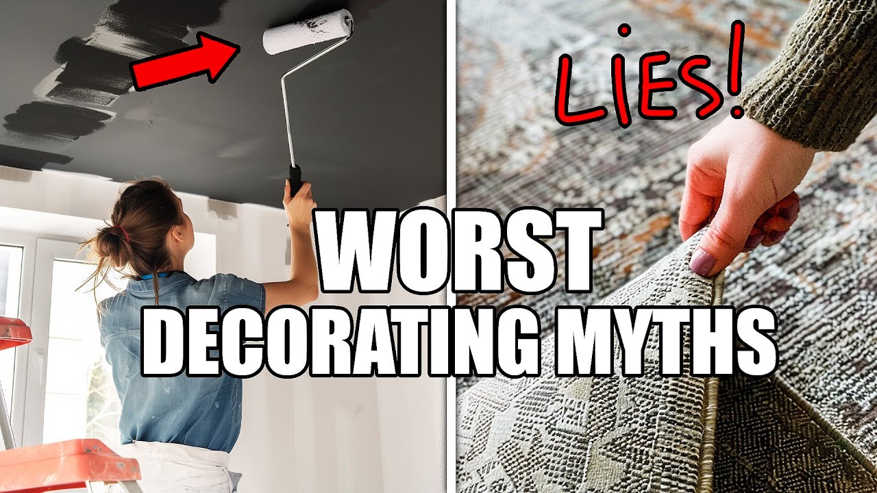 Busting Outdated Decorating Myths 💣💥