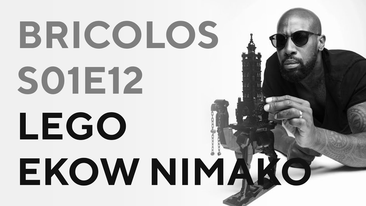BRICOLOS S01E12 - LEGO x Ekow Nimako, le LEGO comme outil créatif ?