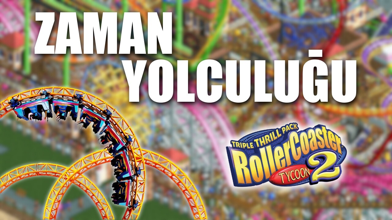 Zaman Yolculuğu! | Roller Coaster Tycoon 2
