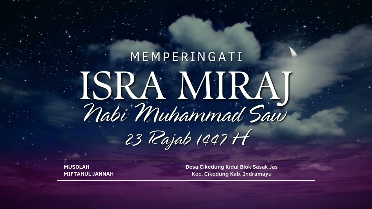Marhaban 1 | Isra'Mi'Raj 23 Rajab 1447 H 